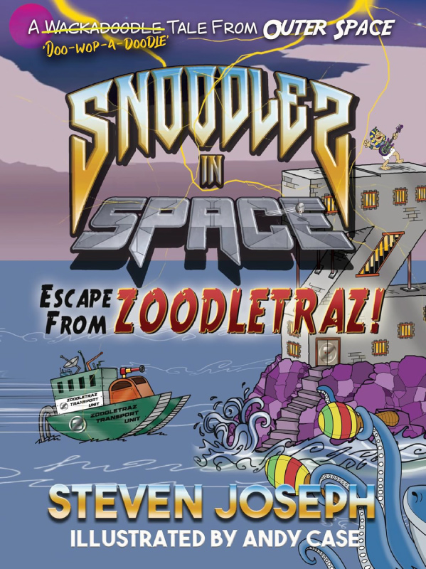 Snoodles in Space: Escape from Zoodletraz